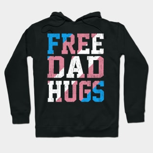 Rainbow Transgender LGBT Pride love Distressed Free Dad Hugs Hoodie